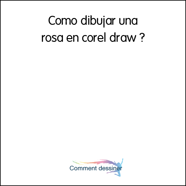 Como dibujar una rosa en corel draw